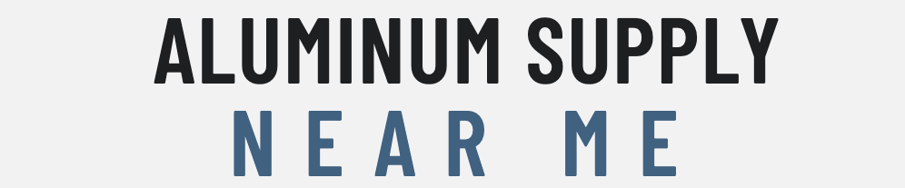 Aluminum Supply Near Me